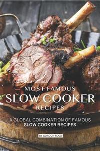 Most Famous Slow Cooker Recipes