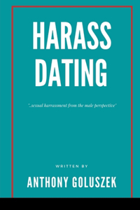 Harrass Dating