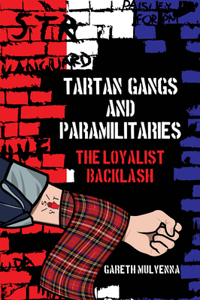 Tartan Gangs and Paramilitaries