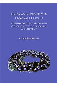 Dress and Identity in Iron Age Britain