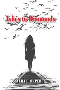 Ashes to Diamonds