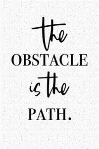 The Obstacle Is the Path