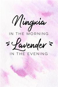Ningxia in the Morning Lavender in the Evening