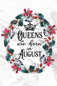Queens Are Born in August