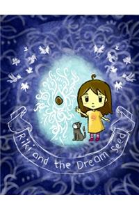 Riki and The Dream Seed