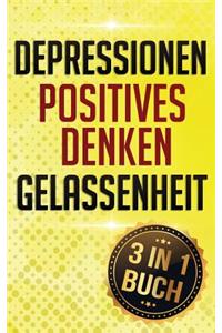 Depressionen I Positives Denken I Gelassenheit