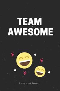Team Awesome. Blank Lined Journal