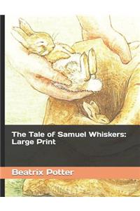 The Tale of Samuel Whiskers