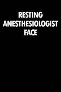 Resting Anesthesiologist Face