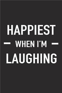 Happiest When I'm Laughing