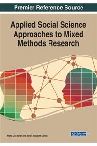 Applied Social Science Approaches to Mixed Methods Research