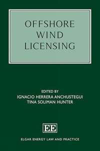 Offshore Wind Licensing (Elgar Energy Law and Practice series)