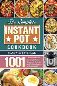 The Complete Instant Pot Cookbook