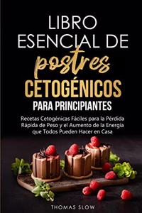Libro esencial de postres cetogénicos para principiantes