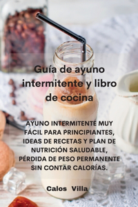Guía de ayuno intermitente y libro de cocina