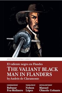 Valiant Black Man in Flanders / El Valiente Negro En Flandes