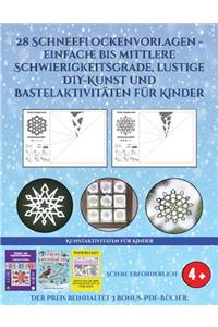 Kunstaktivitäten für Kinder (28 Schneeflockenvorlagen - einfache bis mittlere Schwierigkeitsgrade, lustige DIY-Kunst und Bastelaktivitäten für Kinder): Kunsthandwerk für Kinder