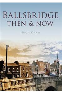 Ballsbridge Then & Now