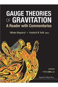 Gauge Theories of Gravitation: A Reader with Commentaries