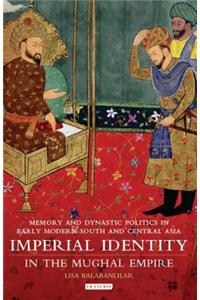 Imperial Identity in the Mughal Empire