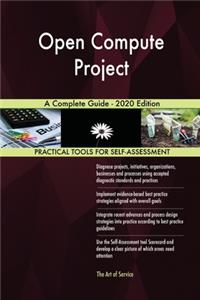 Open Compute Project A Complete Guide - 2020 Edition