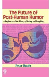 The Future of Post-Human Humor