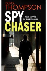 SPY CHASER three gripping espionage thrillers