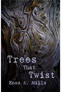 Trees That Twist