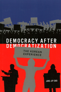 Democracy After Democratization