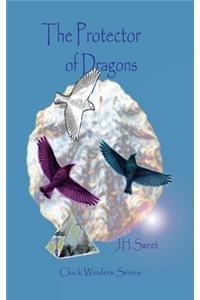 The Protector of Dragons (Clock Winders Series)