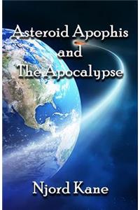 Asteroid Apophis and the Apocalypse