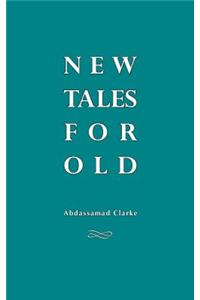 New Tales For Old