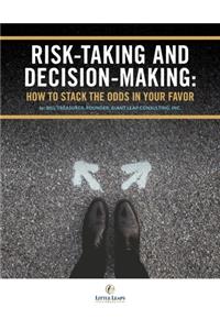 Risk Taking and Decision Making