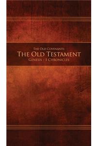 The Old Covenants, Part 1 - The Old Testament, Genesis - 1 Chronicles