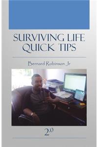 Surviving Life Quick Tips 2.0