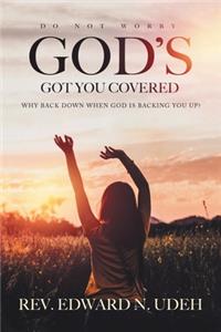 God's Got You Covered