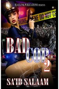 Bad Cop 2