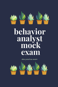 Behavior Analyst Mock Exam