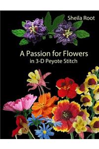 A Passion for Flowers in 3-D Peyote Stitch