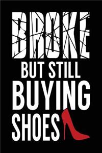 Broke But Still Buying Shoes