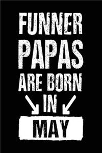 Funner Papas Are Born In May