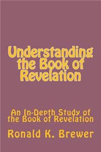 Understanding the Book of Revelation