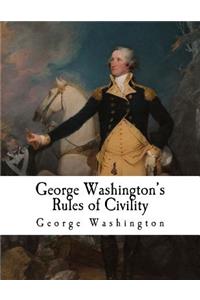 George Washington's Rules of Civility