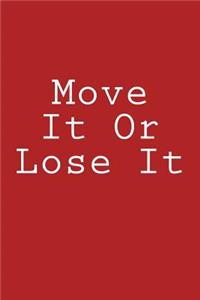 Move It Or Lose It
