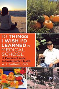 10 Things I Wish I'd Learned in Medical School