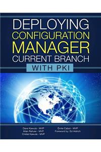 Deploying Configuration Manager Current Branch with PKI
