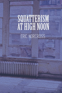 Squatterism at High Noon