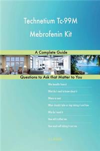 Technetium Tc-99M Mebrofenin Kit; A Complete Guide