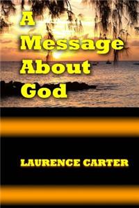 A Message About God