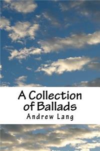 A Collection of Ballads